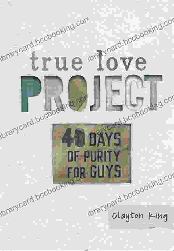 40 Days Of Purity For Guys Book Cover 40 Days Of Purity For Guys (True Love Project)