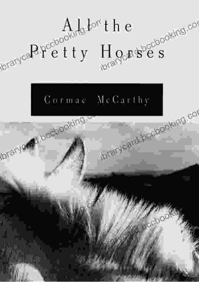 All The Pretty Horses By Cormac McCarthy All The Pretty Horses: 1 Of The BFree Download Trilogy