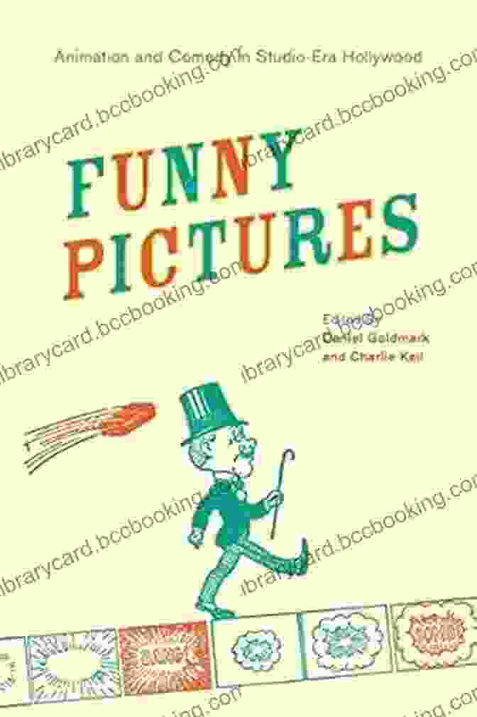 Animation And Comedy In Studio Era Hollywood Book Cover Funny Pictures: Animation And Comedy In Studio Era Hollywood