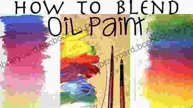 Artist Demonstrating Basic Oil Painting Techniques The Beginner S Guide To Oil Painting: Simple Still Life Projects To Help You Master The Basics