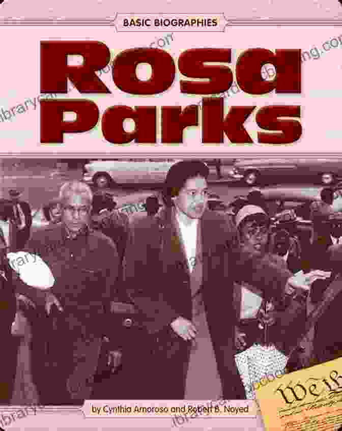 Basic Biographies: Rosa Parks By Cynthia Amoroso Rosa Parks (Basic Biographies) Cynthia Amoroso