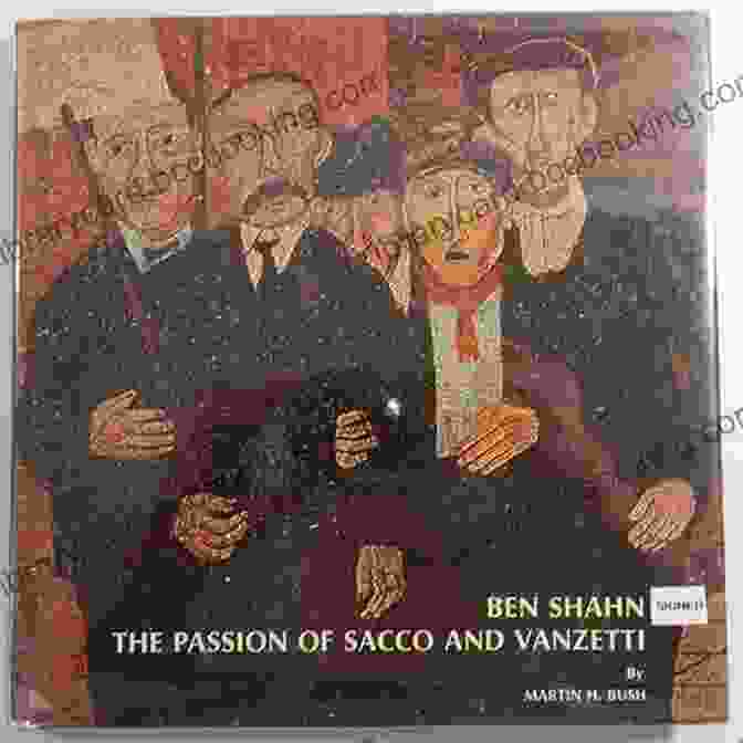 Ben Shahn's Mural 'The Passion Of Sacco And Vanzetti' Depicts The Tragic Execution Of Two Italian Immigrants Accused Of Murder. The People S Painter: How Ben Shahn Fought For Justice With Art