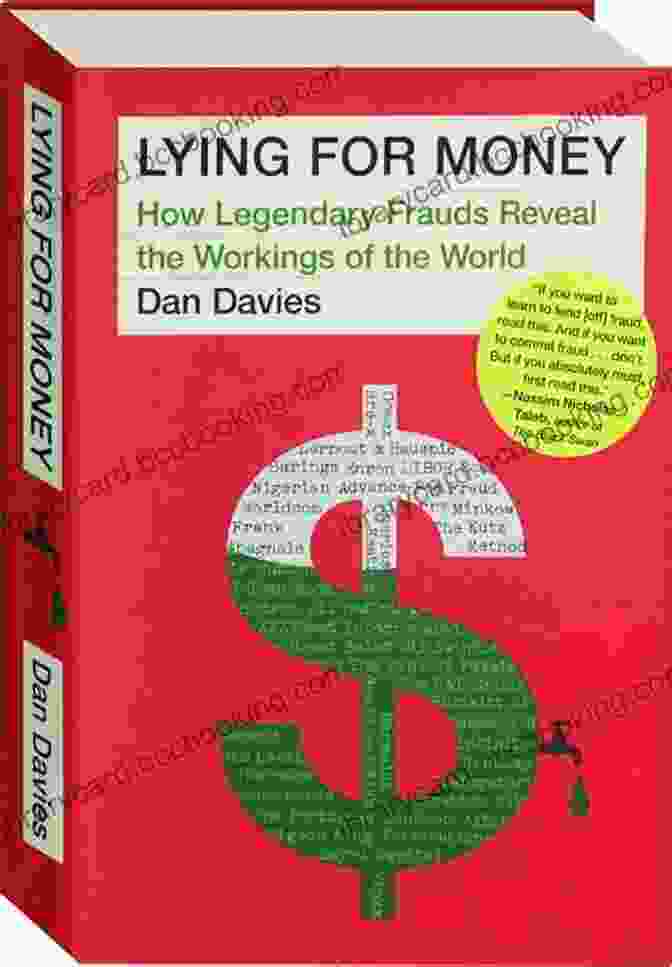 Book Cover: How Legendary Frauds Reveal The Workings Of The World Lying For Money: How Legendary Frauds Reveal The Workings Of The World