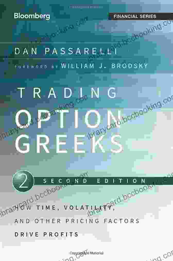Book Cover: How Time Volatility And Other Pricing Factors Drive Profits Bloomberg Financial Trading Options Greeks: How Time Volatility And Other Pricing Factors Drive Profits (Bloomberg Financial 159)