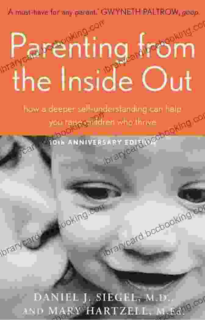 Book Cover Image Of 'How Deeper Self Understanding Can Help You Raise Children Who Thrive' Parenting From The Inside Out: How A Deeper Self Understanding Can Help You Raise Children Who Thrive: 10th Anniversary Edition