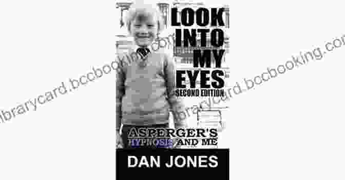 Book Cover Of Asperger Hypnosis And Me Look Into My Eyes: Asperger S Hypnosis And Me