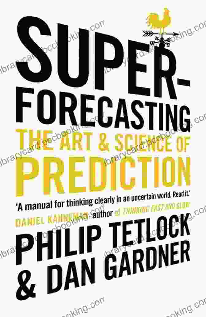 Book Cover Of Superforecasting: The Art And Science Of Prediction Superforecasting: The Art And Science Of Prediction