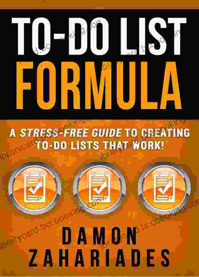 Book Cover Of 'To Do List Formula' To Do List Formula: A Stress Free Guide To Creating To Do Lists That Work