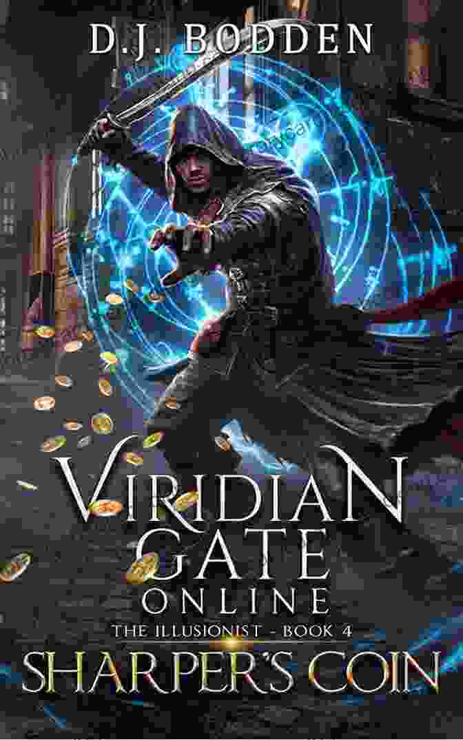 Book Cover Of Viridian Gate Online: Sharper Coin, The Illusionist, Featuring A Young Adventurer Holding A Glowing Coin Viridian Gate Online: Sharper S Coin (The Illusionist 4)