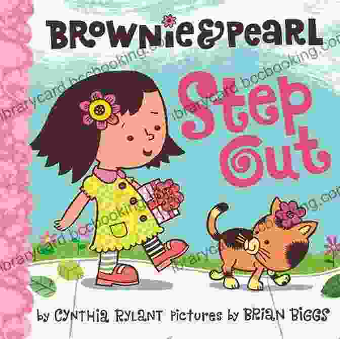 Brownie Pearl Step Out By Cynthia Rylant Brownie Pearl Step Out Cynthia Rylant