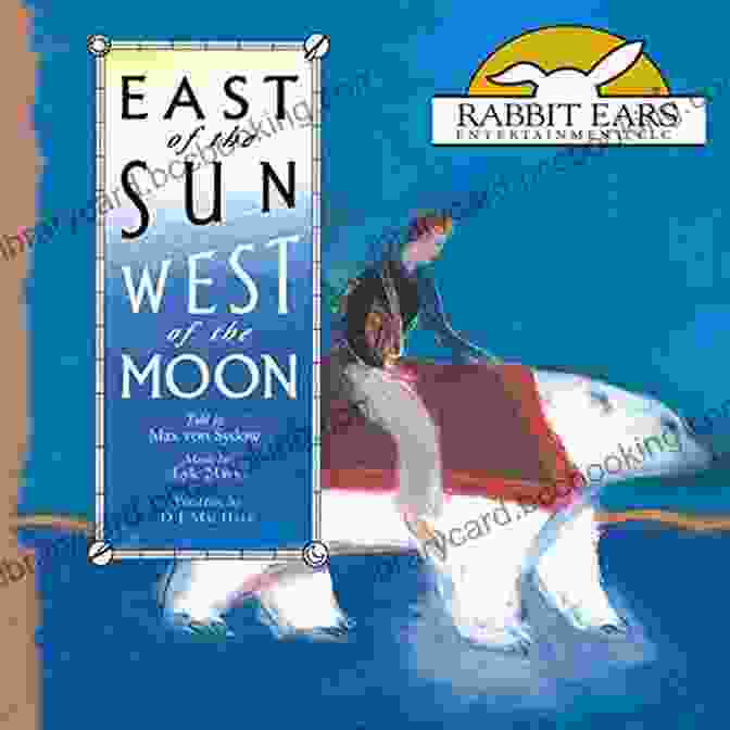 Buy Now East Of The Sun West Of The Moon (Rabbit Ears Set 4)