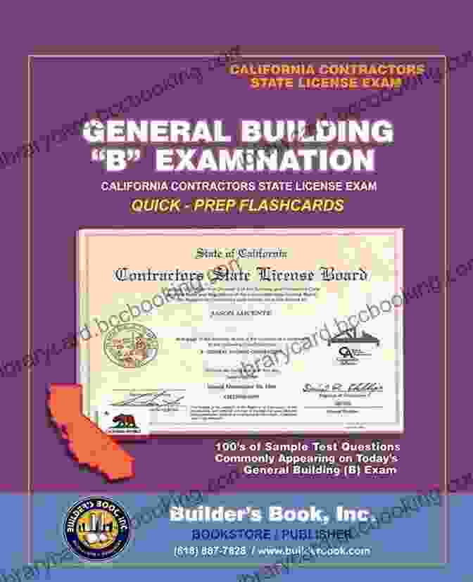 California Contractor General Building Exam Study Guide California Contractor General Building (B) Exam: A Complete Prep Guide