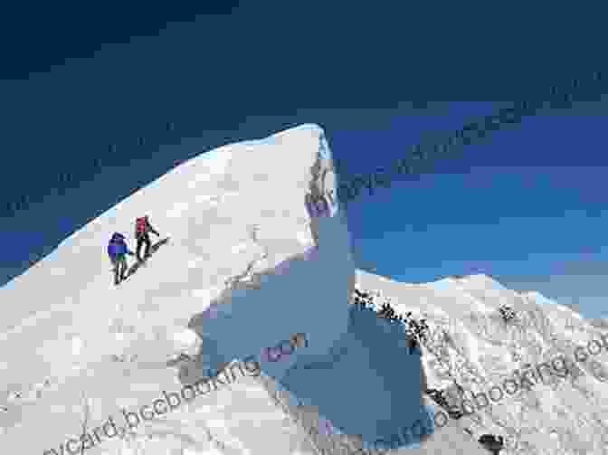 Climbers Reaching The Summit Of Mt. McKinley Denali S West Buttress: A Climber S Guide To Mt McKinley S Classic Route