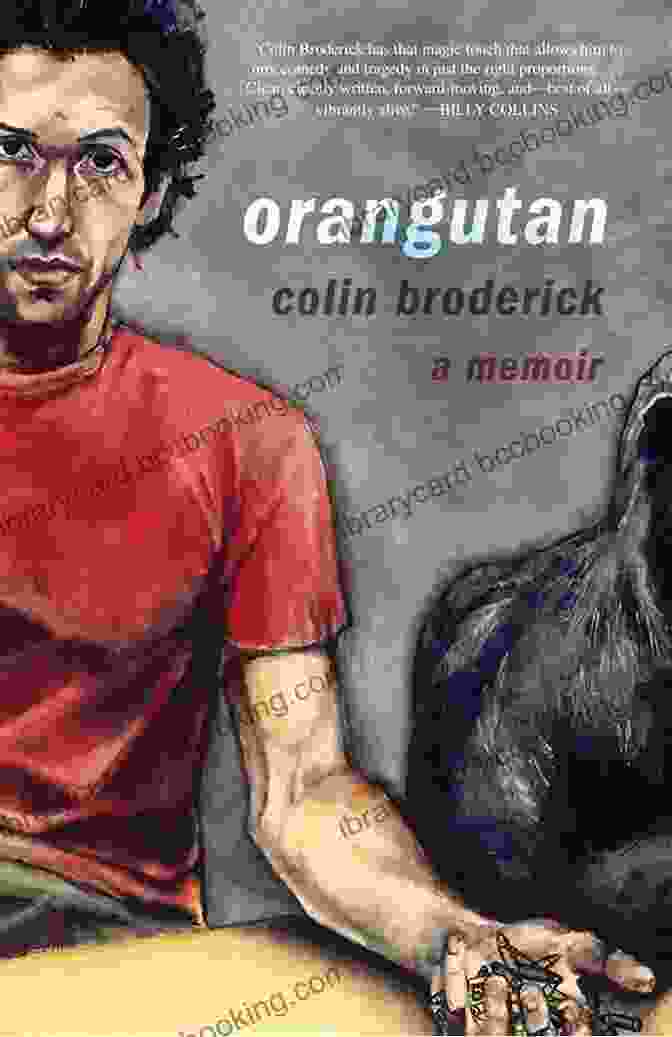 Colin Broderick, Author Of Orangutan Memoir, With An Orangutan Orangutan: A Memoir Colin Broderick