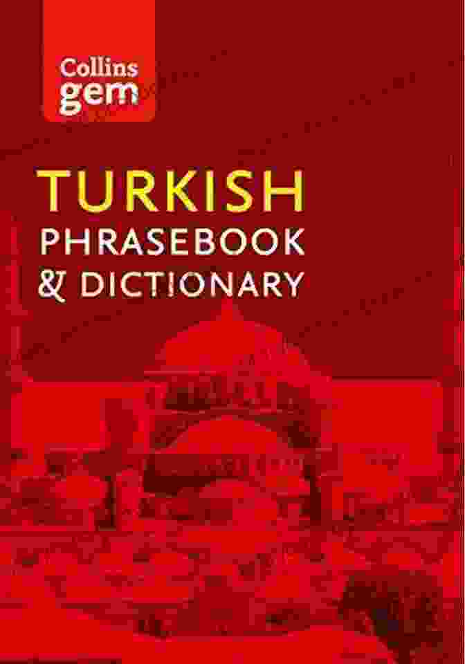 Collins Turkish Phrasebook And Dictionary Gem Edition Collins Turkish Phrasebook And Dictionary Gem Edition (Collins Gem)