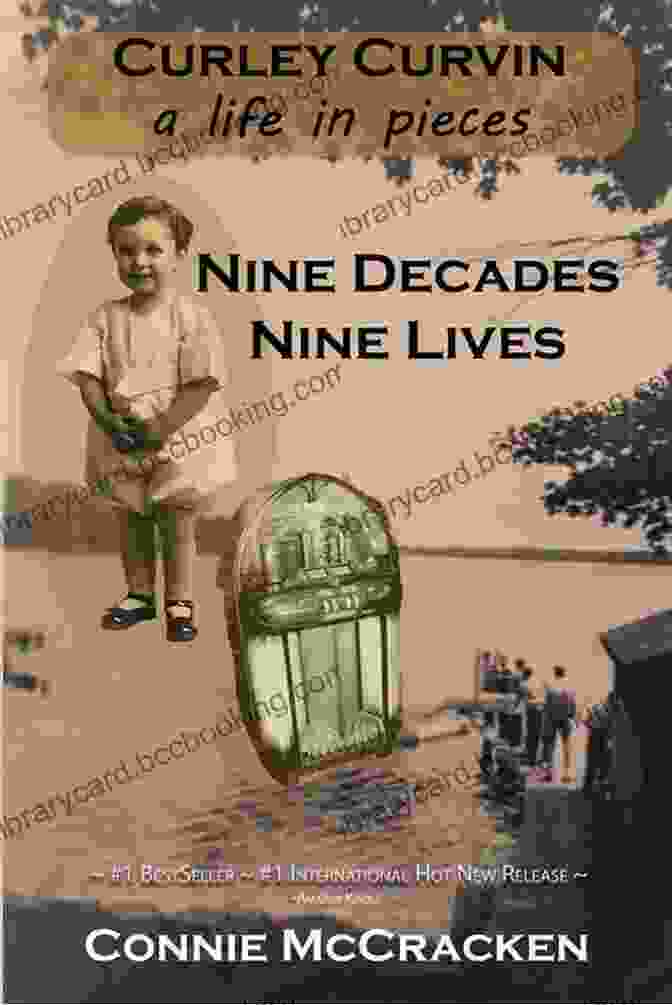 Cover Of 'Nine Decades Nine Lives Life In Pieces' Nine Decades Nine Lives: A Life In Pieces