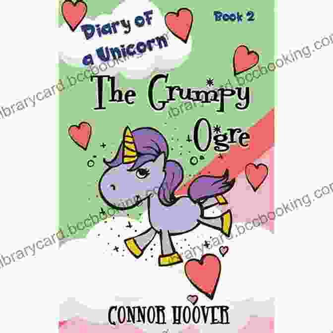 Cover Of The Grumpy Ogre: A Diary Of A Unicorn Adventure