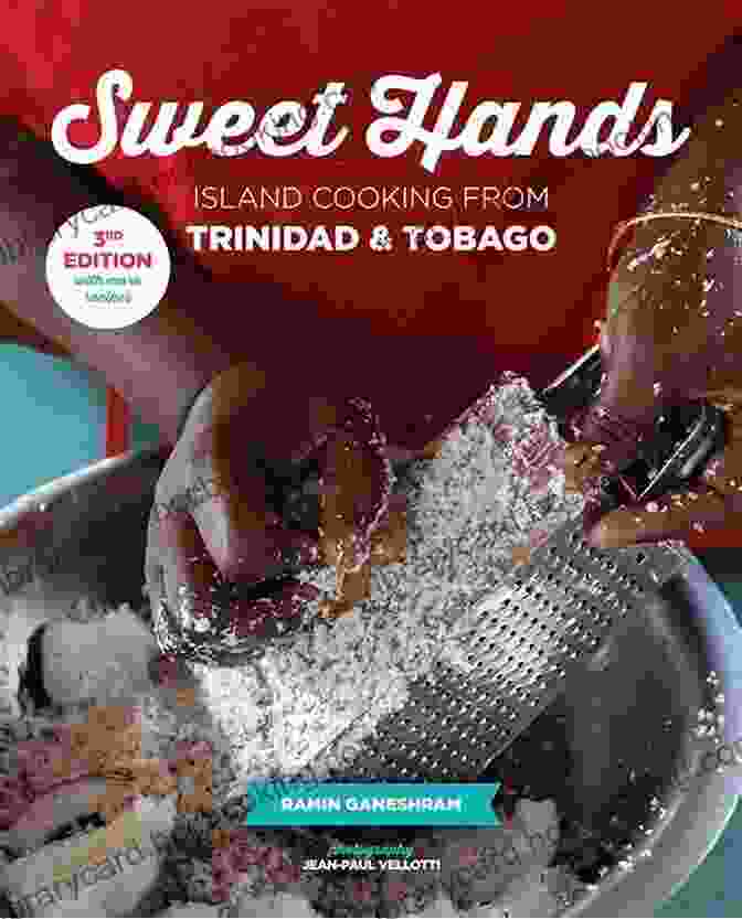 Delectable Cover Of Sweet Hands: Island Cooking From Trinidad Tobago 3rd Edition