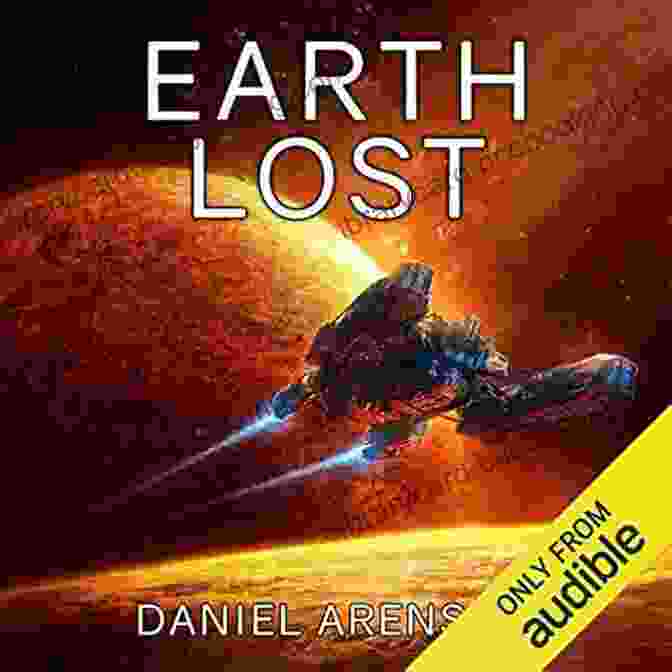 Earth Lost Earthrise Book Cover Earth Lost (Earthrise 2) Daniel Arenson