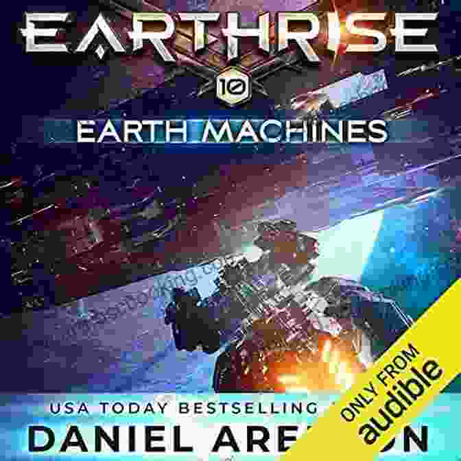Earth Machines Earthrise 10 Book Cover Earth Machines (Earthrise 10) Daniel Arenson
