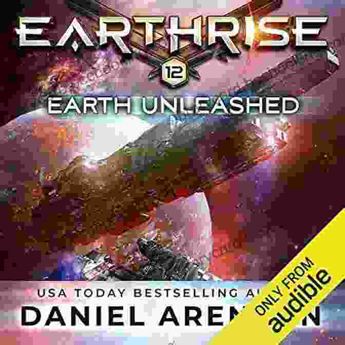 Earth Unleashed Earthrise 12 Book Cover By Daniel Arenson, An Eco Adventure Novel About Survival, Discovery, And The Human Spirit In A Post Apocalyptic World. Earth Unleashed (Earthrise 12) Daniel Arenson