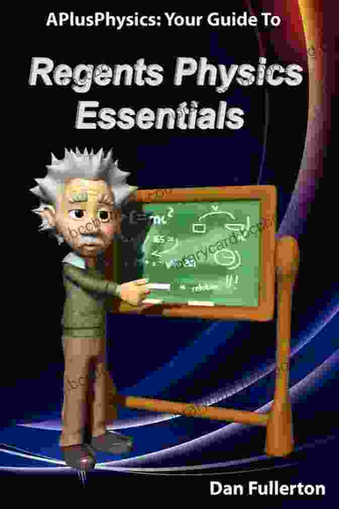 Engaging Visuals APlusPhysics: Your Guide To Regents Physics Essentials