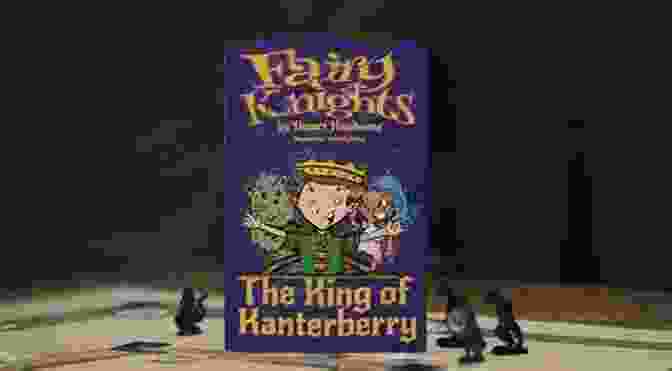Fairy Knights: The King Of Kanterberry Book Cover Depicting A Young Knight And Fairy Standing Together In A Forest Fairy Knights: The King Of Kanterberry Ages 7 12