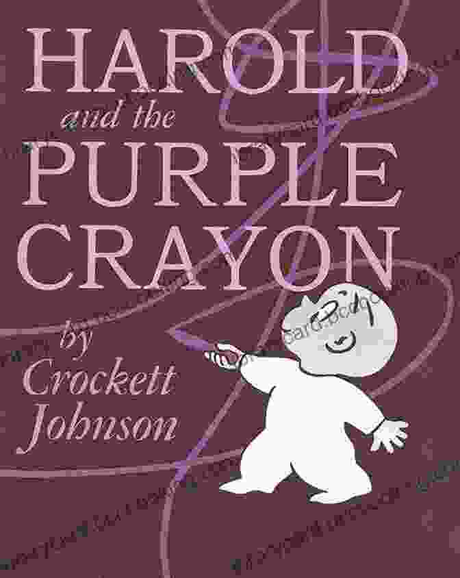 Harold And The Purple Crayon On A Whimsical Treasure Hunt Adventure Harold S Treasure Hunt Crockett Johnson
