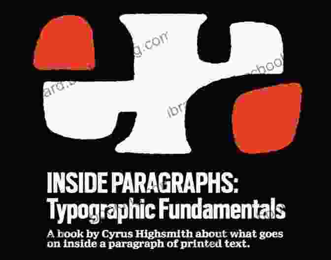 Inside Paragraphs Book Cover Inside Paragraphs: Typographic Fundamentals Cyrus Highsmith
