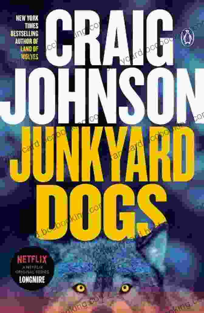 Junkyard Dogs Book Cover Junkyard Dogs: A Longmire Mystery (Walt Longmire Mysteries 6)