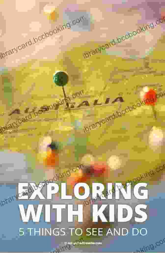 Kids Exploring Australia Australia: Travel For Kids: The Fun Way To Discover Australia (Travel Guide For Kids 1)