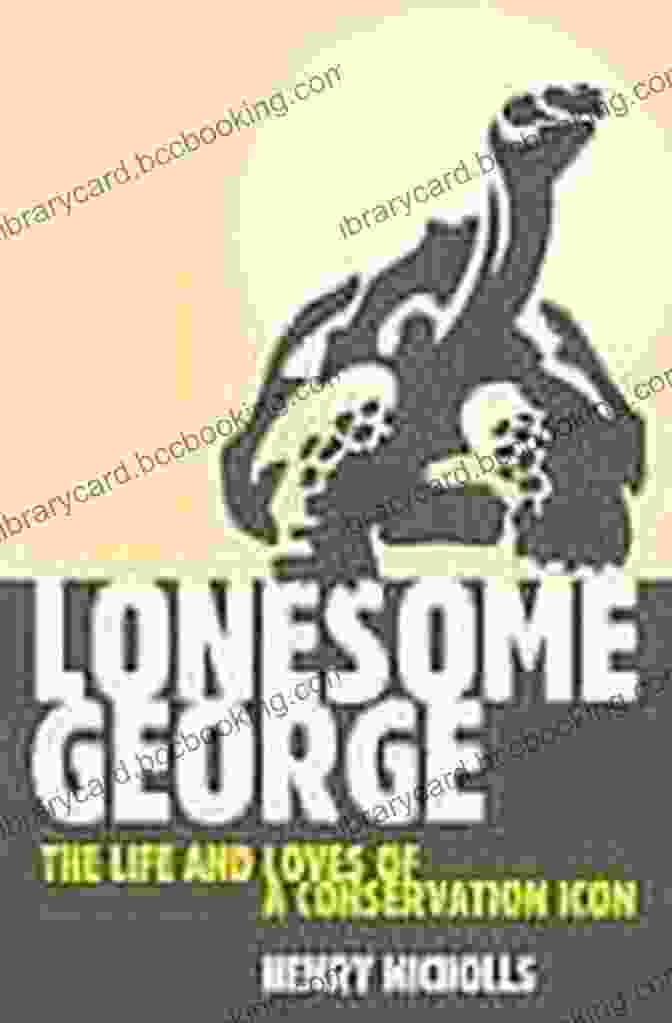 Lonesome George's Role As A Conservation Icon Lonesome George: A South American Odyssey