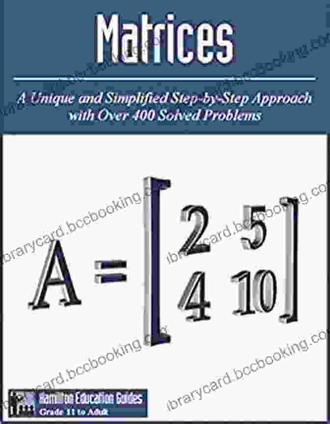 Matrices Hamilton Education Guides Manual Cover Matrices: Hamilton Education Guides Manual 8 Over 400 Solved Problems