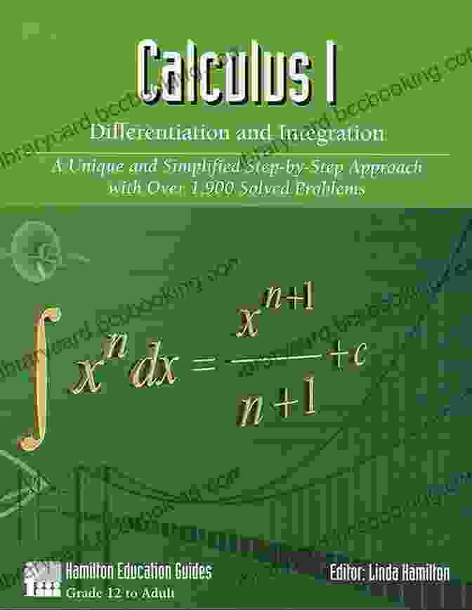 Over 900 Solved Problems Hamilton Education Guides Calculus 1 Differentiation And Integration: Over 1 900 Solved Problems (Hamilton Education Guides 5)
