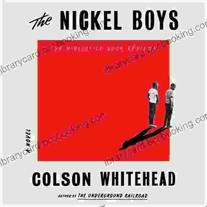 Pulitzer Prize Icon The Nickel Boys (Winner 2024 Pulitzer Prize For Fiction): A Novel