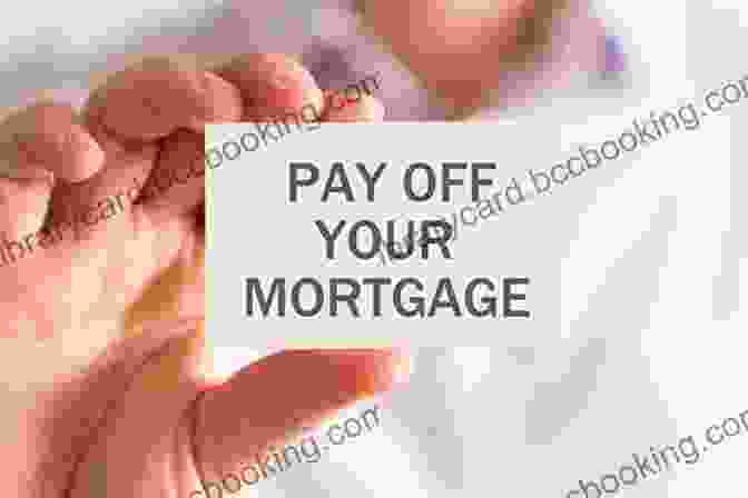 Refinancing How To Pay Off Your Mortgage In 5 Years: Slash Your Mortgage With A Proven System The Banks Don T Want You To Know About (Payoff Your Mortgage 1)