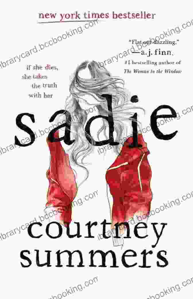 Sadie Novel Cover By Courtney Summers Sadie: A Novel Courtney Summers