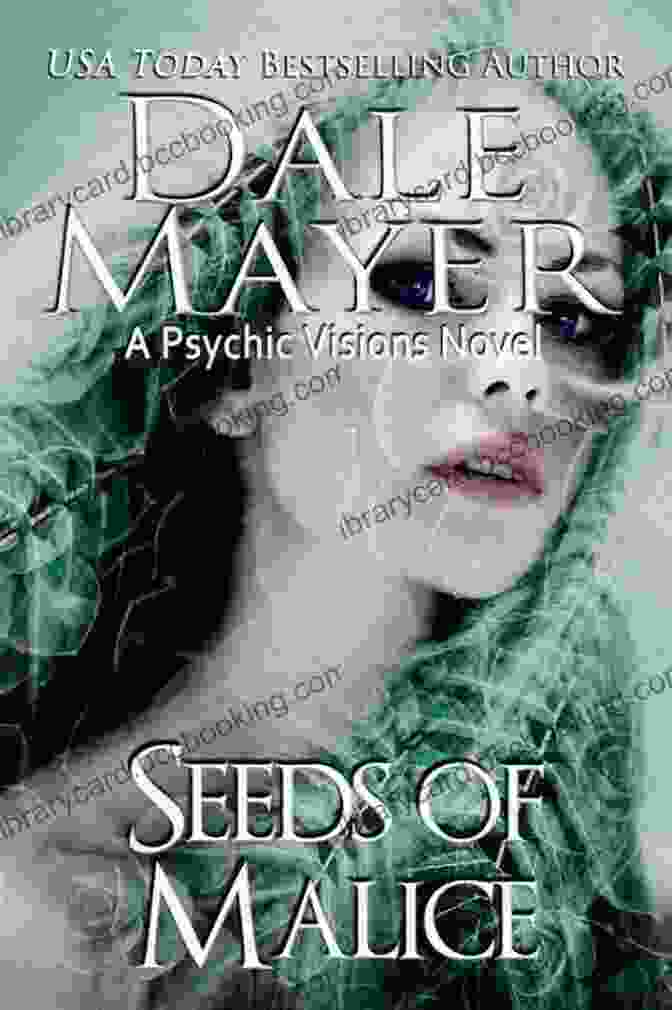 Seeds Of Malice Book Cover Featuring A Mysterious Woman With Piercing Eyes And A Dark Background Seeds Of Malice: A Psychic Visions Novel