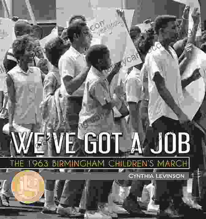 The 1963 Birmingham Children's March Book Cover We Ve Got A Job: The 1963 Birmingham Children S March