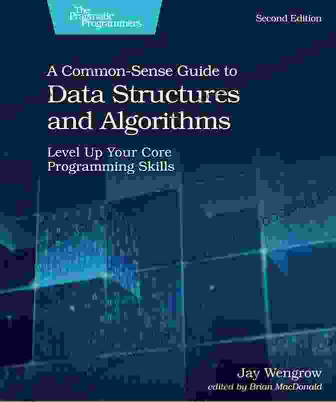 The Beginner Guide To Data Structures Algorithms The Self Taught Computer Scientist: The Beginner S Guide To Data Structures Algorithms