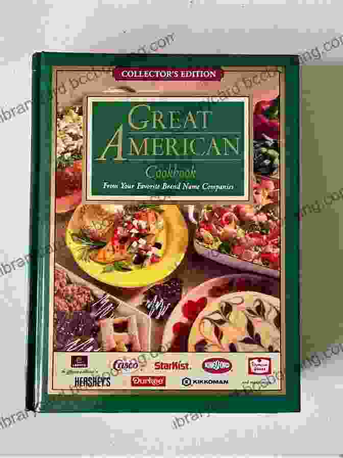 The Great American Cookbook Cover The Great American Cookbook: 500 Time Testes Recipes: Favorite Food From Every State