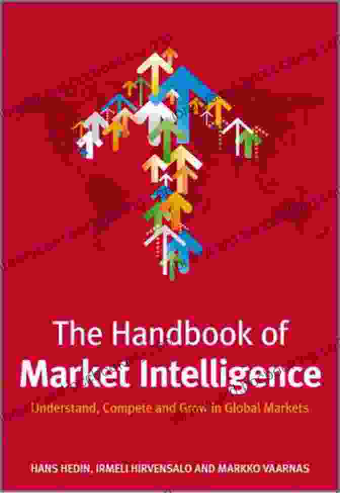 The Handbook Of Market Intelligence Book Cover The Handbook Of Market Intelligence: Understand Compete And Grow In Global Markets