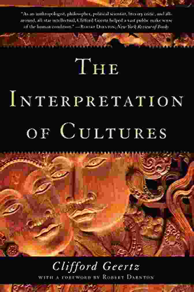 The Interpretation Of Cultures: Basic Classics By Clifford Geertz The Interpretation Of Cultures (Basic Classics)
