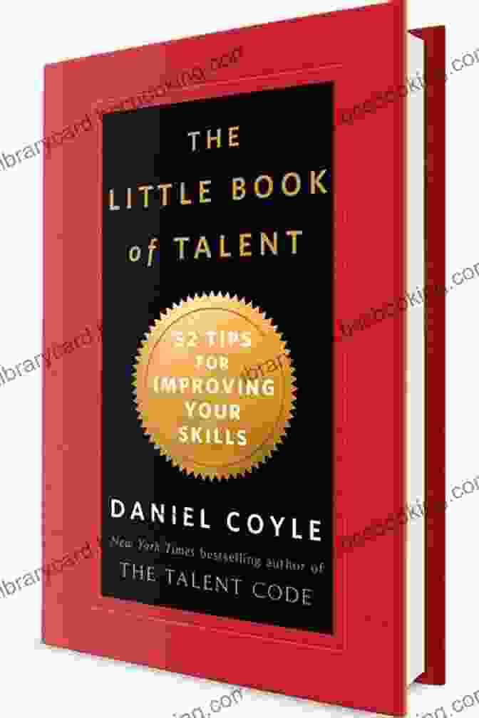 The Little Of Talent Book Cover The Little Of Talent: 52 Tips For Improving Your Skills