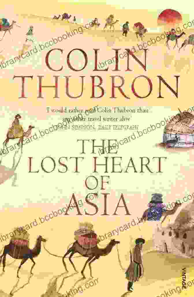 The Lost Heart Of Asia Book Cover, Featuring A Panoramic View Of Central Asian Landscapes The Lost Heart Of Asia