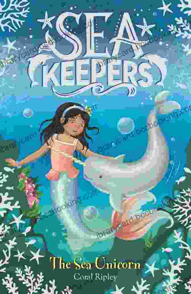 The Sea Unicorn Sea Keepers Book Cover The Sea Unicorn (Sea Keepers 2)