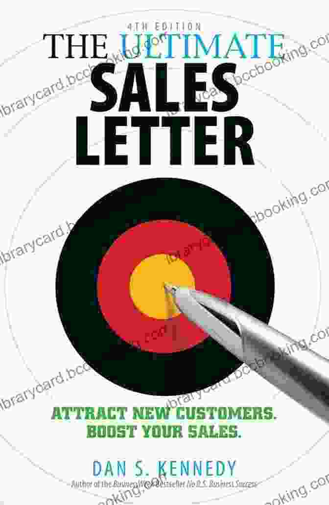 The Ultimate Sales Letter 4th Edition Book Cover The Ultimate Sales Letter 4Th Edition: Attract New Customers Boost Your Sales