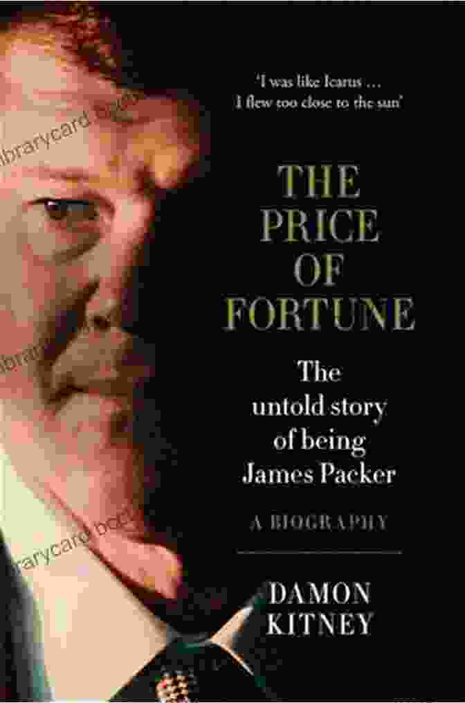 The Untold Story Of Being James Packer Book Cover The Price Of Fortune: The Untold Story Of Being James Packer