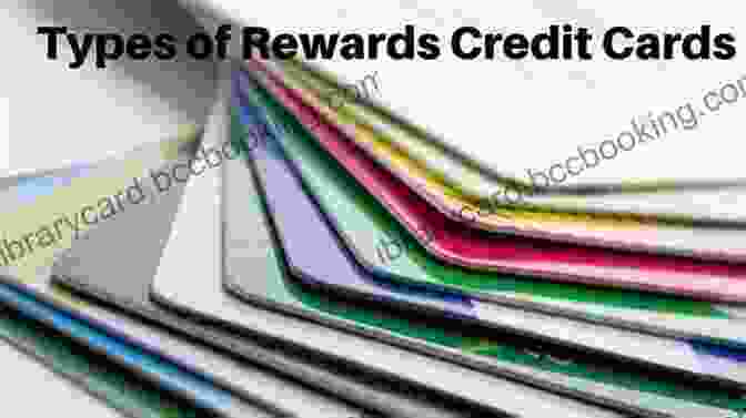 Types Of Credit Card Rewards How You Can Profit From Credit Cards: Using Credit To Improve Your Financial Life And Bottom Line