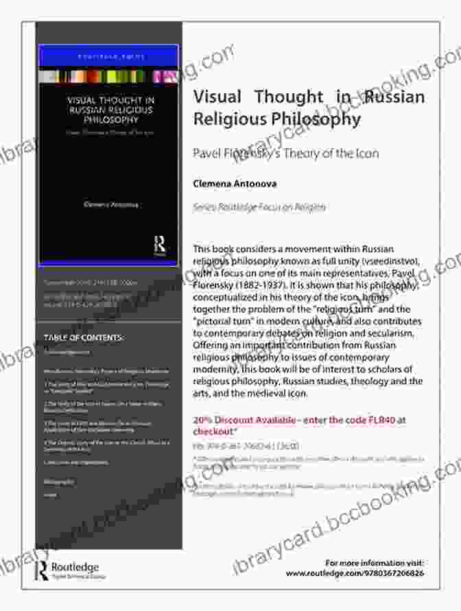 Visual Thought In Russian Religious Philosophy Book Cover Visual Thought In Russian Religious Philosophy: Pavel Florensky S Theory Of The Icon (Routledge Focus On Religion)